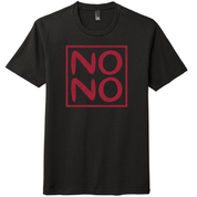 No No Square Unisex T-shirt